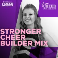 Stronger - Cheer Builder Mix