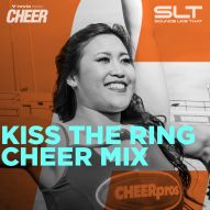 Kiss the Ring - Cheer Mix (SLT Remix) 