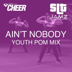 Ain&#039;t Nobody - Jamz Camp - Youth Pom (SLT Remix)