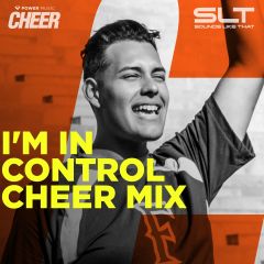 I&#039;m in Control - Cheer Mix (SLT Remix) 