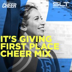 It&#039;s Giving First Place - Cheer Mix (SLT Remix) 