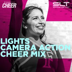 Lights Camera Action - Cheer Mix (SLT Remix) 