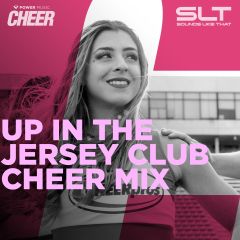 Up In The Jersey Club - Cheer Mix (SLT Remix) 