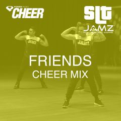 Friends - Jamz Camp - Cheer (SLT Remix)