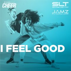 I Feel Good - JAMZ Camp 23 (SLT Remix)