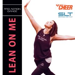 Lean On Me Mix - Pro Action Dance (SLT Remix)