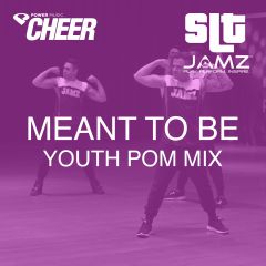 Meant To Be - Jamz Camp - Youth Pom (SLT Remix)