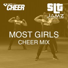 Most Girls - Jamz Camp - Cheer (SLT Remix)