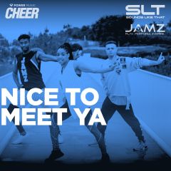 Nice to Meet Ya - JAMZ Camp 22 (SLT Remix)