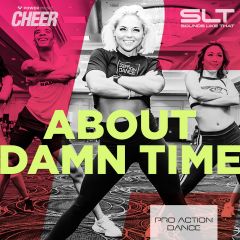About Damn Time - Pro Action Dance 22 (SLT Remix)