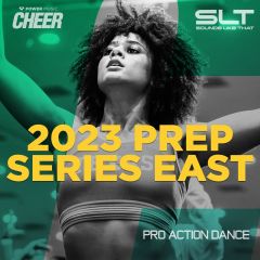 2023 Prep Series East - Pro Action Dance