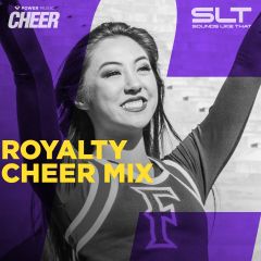 Royalty - Cheer Mix - (SLT Remix)