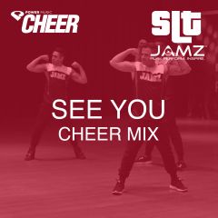 See You - Jamz Camp - Cheer (SLT Remix)