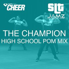 The Champion - Jamz Camp - High School Pom (SLT Remix)