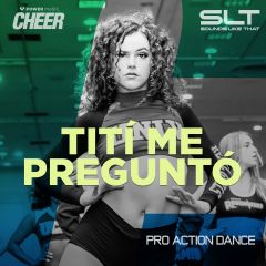 Titi Me Pregunto - Pro Action Dance 23 (SLT Remix)