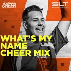 What&#039;s My Name - Cheer Mix - (SLT Remix)