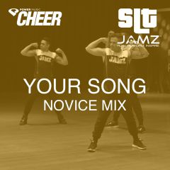 Your Song - Jamz Camp - Novice (SLT Remix)